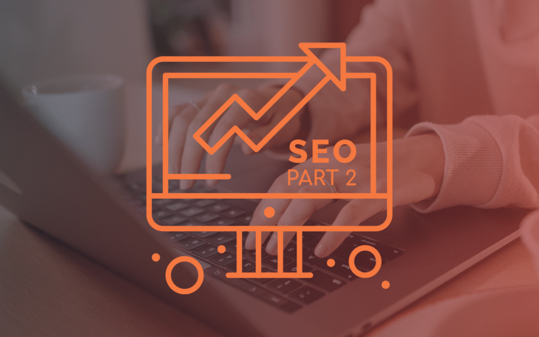 SEO for Nonprofit communicators: Part II